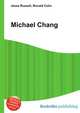 Michael Chang, Jesse Russell,Ronald Cohn 