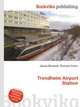 Trondheim Airport Station, Jesse Russell,Ronald Cohn 
