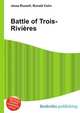 Battle of Trois-Rivieres, Jesse Russell,Ronald Cohn 