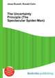 The Uncertainty Principle (The Spectacular Spider-Man), Jesse Russell,Ronald Cohn 