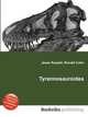 Tyrannosauroidea, Jesse Russell,Ronald Cohn 