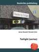 Twilight (series), Jesse Russell,Ronald Cohn 