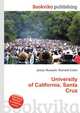 University of California, Santa Cruz, Jesse Russell,Ronald Cohn 