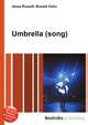 Umbrella (song), Jesse Russell,Ronald Cohn 