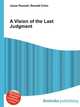 A Vision of the Last Judgment, Jesse Russell,Ronald Cohn 