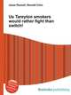 Us Tareyton smokers would rather fight than switch!, Jesse Russell,Ronald Cohn 