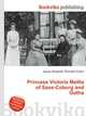 Princess Victoria Melita of Saxe-Coburg and Gotha, Jesse Russell,Ronald Cohn 
