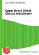 Upper Brook Street Chapel, Manchester, Jesse Russell,Ronald Cohn 