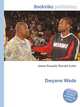 Dwyane Wade, Jesse Russell,Ronald Cohn 