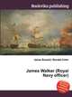 James Walker (Royal Navy officer), Jesse Russell,Ronald Cohn 