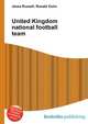 United Kingdom national football team, Jesse Russell,Ronald Cohn 