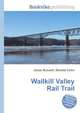 Wallkill Valley Rail Trail, Jesse Russell,Ronald Cohn 