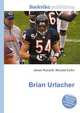 Brian Urlacher, Jesse Russell,Ronald Cohn 