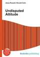 Undisputed Attitude, Jesse Russell,Ronald Cohn 