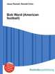 Bob Ward (American football), Jesse Russell,Ronald Cohn 