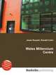 Wales Millennium Centre, Jesse Russell,Ronald Cohn 