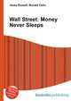 Wall Street: Money Never Sleeps, Jesse Russell,Ronald Cohn 