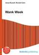 Wank Week, Jesse Russell,Ronald Cohn 