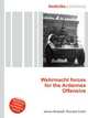 Wehrmacht forces for the Ardennes Offensive, Jesse Russell,Ronald Cohn 