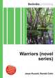 Warriors (novel series), Jesse Russell,Ronald Cohn 