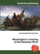 Washington's crossing of the Delaware River, Jesse Russell,Ronald Cohn 