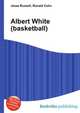 Albert White (basketball), Jesse Russell,Ronald Cohn 