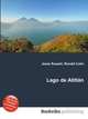Lago de Atitlan, Jesse Russell,Ronald Cohn 