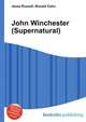 John Winchester (Supernatural), Jesse Russell,Ronald Cohn 