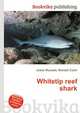 Whitetip reef shark, Jesse Russell,Ronald Cohn 
