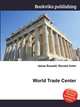 World Trade Center, Jesse Russell,Ronald Cohn 