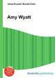 Amy Wyatt, Jesse Russell,Ronald Cohn 