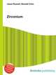 Zirconium, Jesse Russell,Ronald Cohn 
