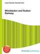 Wimbledon and Sutton Railway, Jesse Russell,Ronald Cohn 