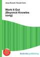 Work It Out (Beyonce Knowles song), Jesse Russell,Ronald Cohn 