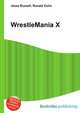 WrestleMania X, Jesse Russell,Ronald Cohn 