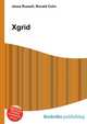 Xgrid, Jesse Russell,Ronald Cohn 