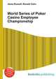 World Series of Poker Casino Employee Championship, Jesse Russell,Ronald Cohn 