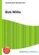 Bob Willis, Jesse Russell,Ronald Cohn 