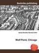 Wolf Point, Chicago, Jesse Russell,Ronald Cohn 