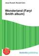 Wonderland (Faryl Smith album), Jesse Russell,Ronald Cohn 