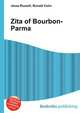 Zita of Bourbon-Parma, Jesse Russell,Ronald Cohn 
