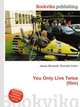 You Only Live Twice (film), Jesse Russell,Ronald Cohn 