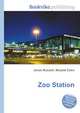 Zoo Station, Jesse Russell,Ronald Cohn 