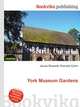 York Museum Gardens, Jesse Russell,Ronald Cohn 