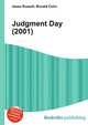 Judgment Day (2001), Jesse Russell,Ronald Cohn 
