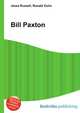 Bill Paxton, Jesse Russell,Ronald Cohn 