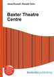 Baxter Theatre Centre, Jesse Russell,Ronald Cohn 