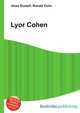Lyor Cohen, Jesse Russell,Ronald Cohn 