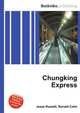 Chungking Express, Jesse Russell,Ronald Cohn 