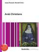 Arab Christians, Jesse Russell,Ronald Cohn 